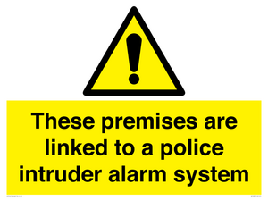Premises are linked to police alarm